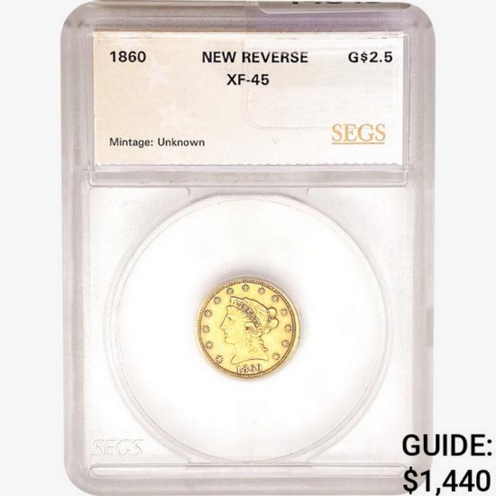 1860 $2.50 Gold Quarter Eagle SEGS XF45 New REV