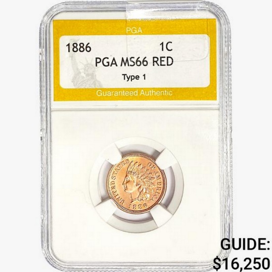 1886 Indian Head Cent PGA MS66 RED Type 1