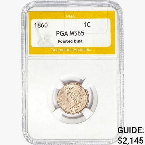 1860 Indian Head Cent PGA MS65 Pointed Bust
