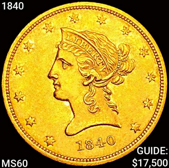 1840 $10 Gold Eagle UNCIRCULATED