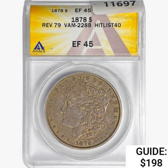 1878 Morgan Silver Dollar ANACS EF45 REV 79 VAM-22