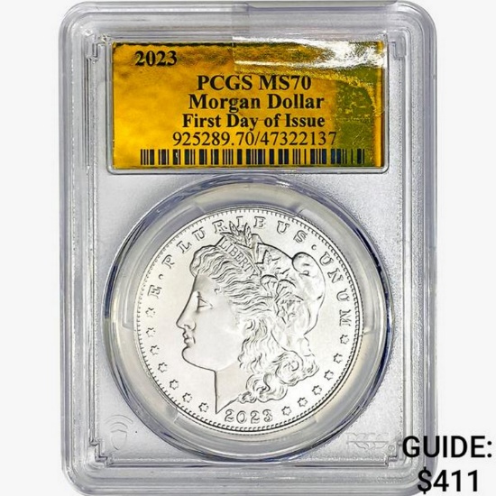 2023 Morgan Silver Dollar PCGS MS70 1st Day Of Iss