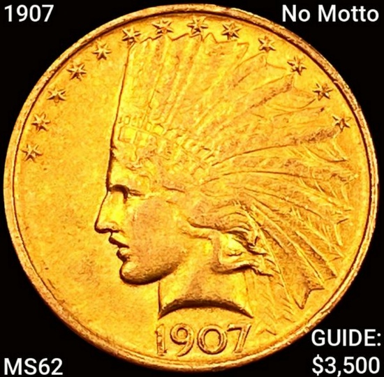 1907 No Motto $10 Gold Eagle UNCIRCULATED
