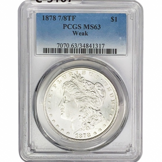 1878 7/8 TF Weak Morgan Silver Dollar PCGS MS63