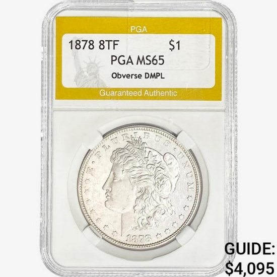 1878 8TF Morgan Silver Dollar PGA MS65 OBV DMPL