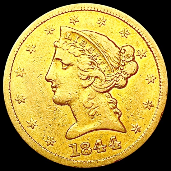 1844 $5 Gold Half Eagle LIGHTLY CIRCULATED