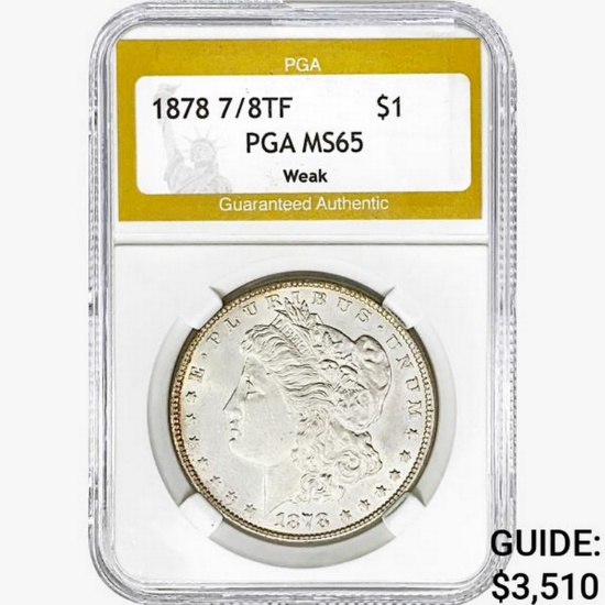1878 7/8TF Morgan Silver Dollar PGA MS65 Weak