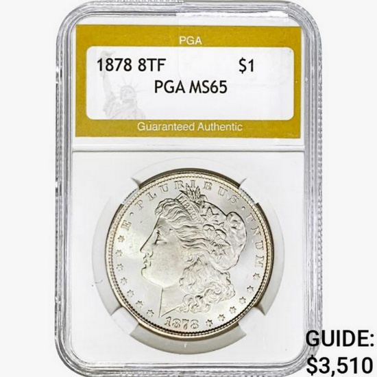 1878 8TF Morgan Silver Dollar PGA MS65