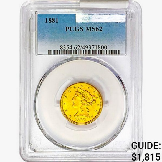 1881 $5 Gold Half Eagle PCGS MS62