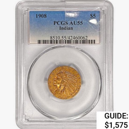 1908 $5 Gold Half Eagle PCGS AU55
