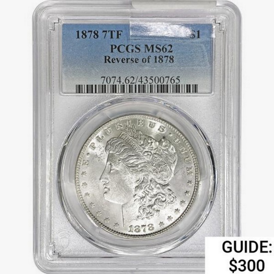 1878 7TF Morgan Silver Dollar PCGS MS62 REV 78