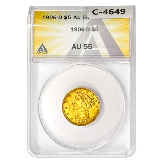 1906-D $5 Gold Half Eagle ANACS AU55