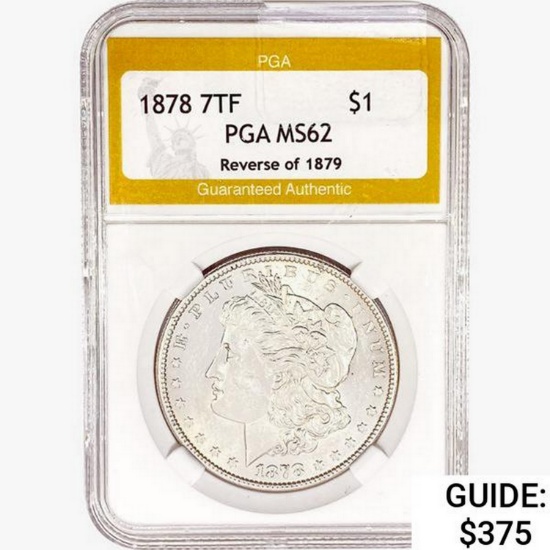 1878 7TF Morgan Silver Dollar PGA MS62 REV 79