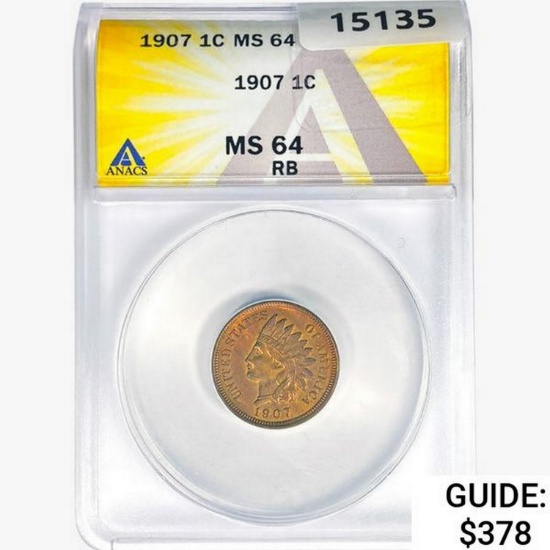 1907 Indian Head Cent ANACS MS64 RB