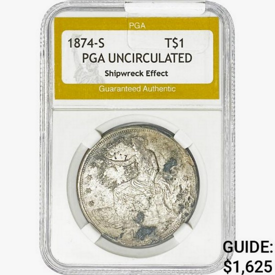 1874-S Silver Trade Dollar PGA UNC  Shipwreck Effe