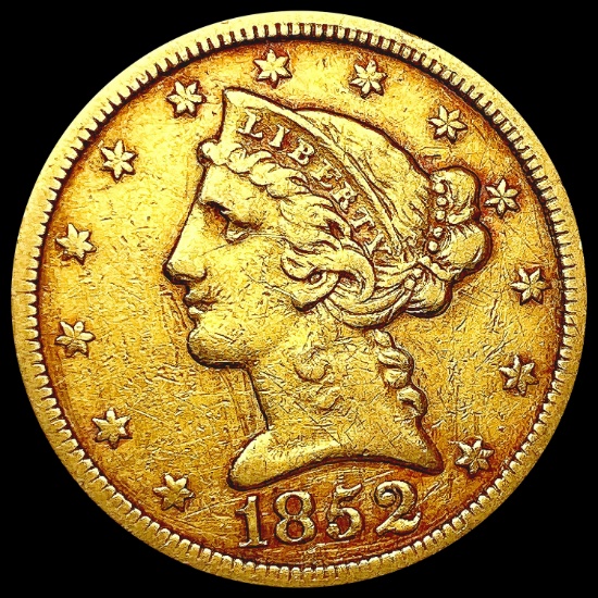 1852 $5 Gold Half Eagle LIGHTLY CIRCULATED