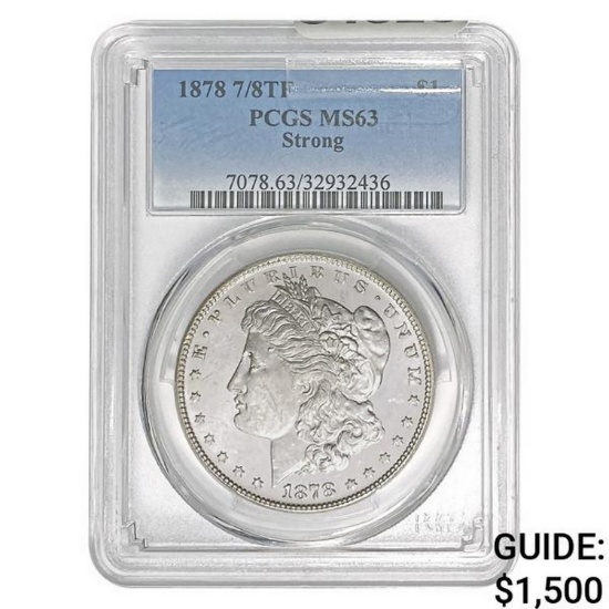 1878 7/8TF Morgan Silver Dollar PCGS MS63