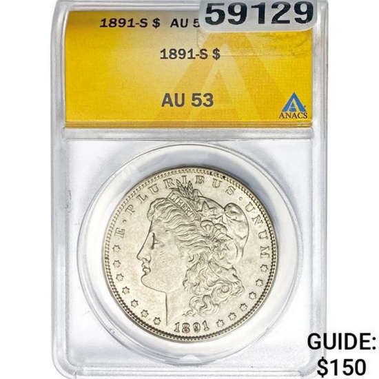 1891-S Morgan Dollar ANACS AU53