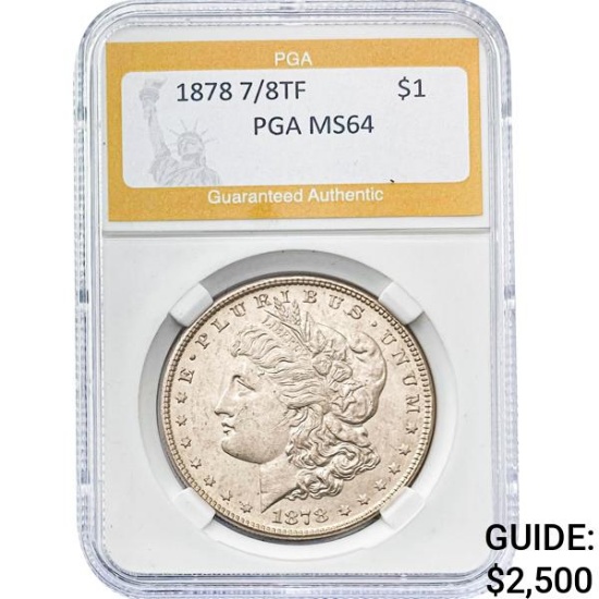 1878 7/8TF Morgan Dollar PGA MS64