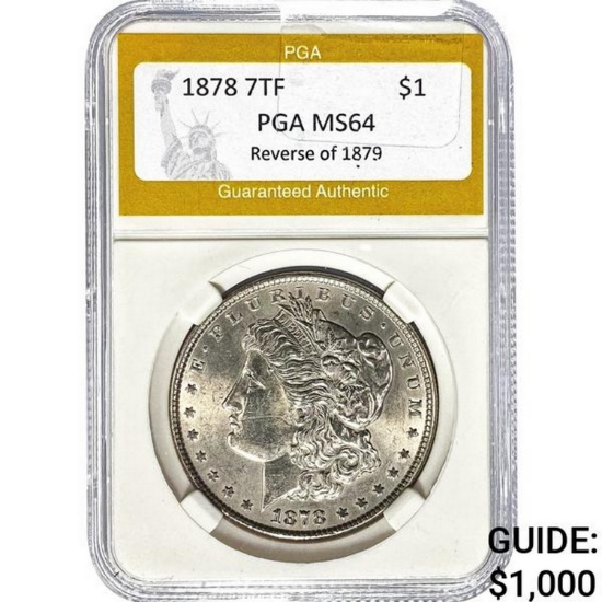 1878 7TF Morgan Dollar PGA MS64