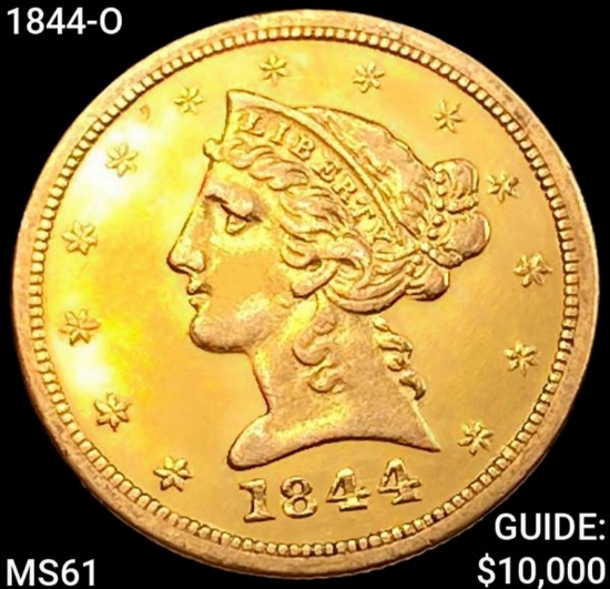 1844-O $5 Gold Half Eagle UNCIRCULATED