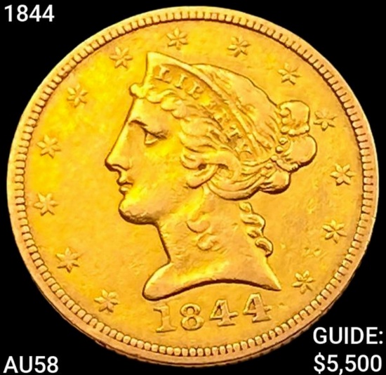 1844 $5 Gold Half Eagle CHOICE AU