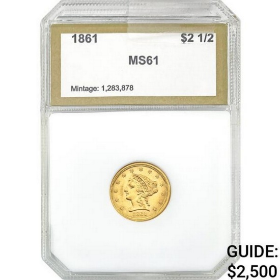 1861 $2.5 Gold Coin GSA MS61 MS61