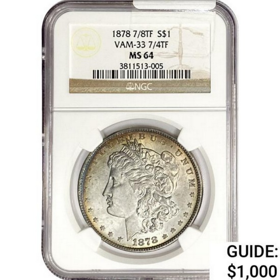 1878 7/8TF Morgan Silver Dollar NGC MS64 VAM-33