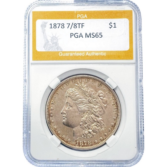 1878 7/8TF Morgan Dollar PGA MS65