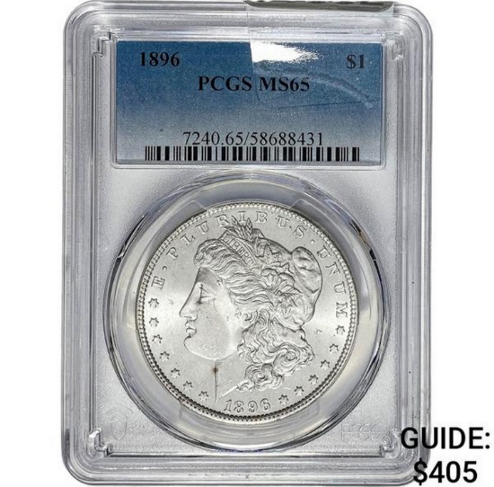 1896 Morgan Dollar PCGS MS65 SILVER