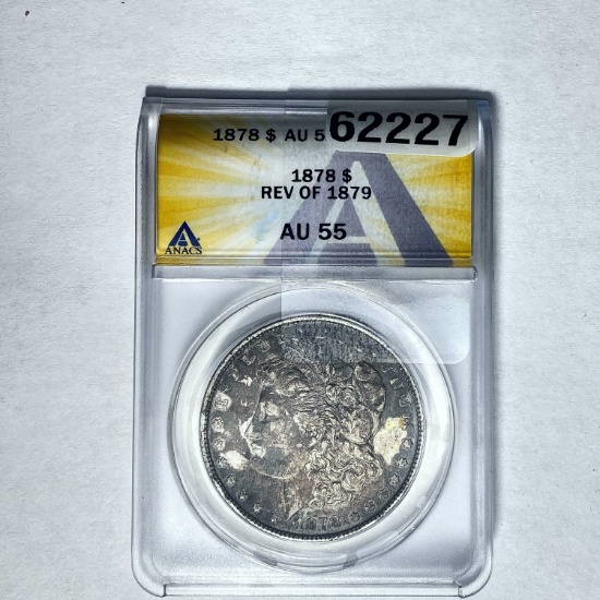 1878 REV OF 1879  Morgan Dollar ANACS AU 55 SILVER