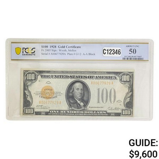 1928 $100 GOLD CERTIFICATE PCGS ABOUT UNC-50
