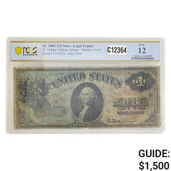 1869 $1 "RAINBOW" LEGAL TENDER USN PCGS FINE-12