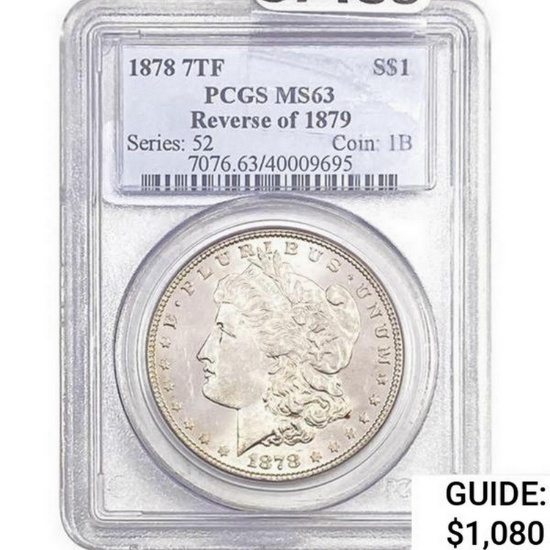 1878 7TF Morgan Silver Dollar Rev 1879 PCGS MS6