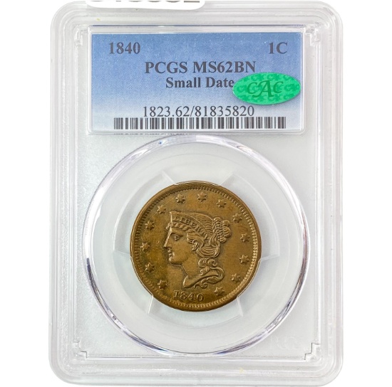 1840 Sm Dt Braided Hair Large Cent PCGS MS62 BN CAC