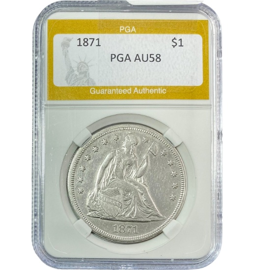 1871 Seated Liberty Silver Dollar PGA AU58