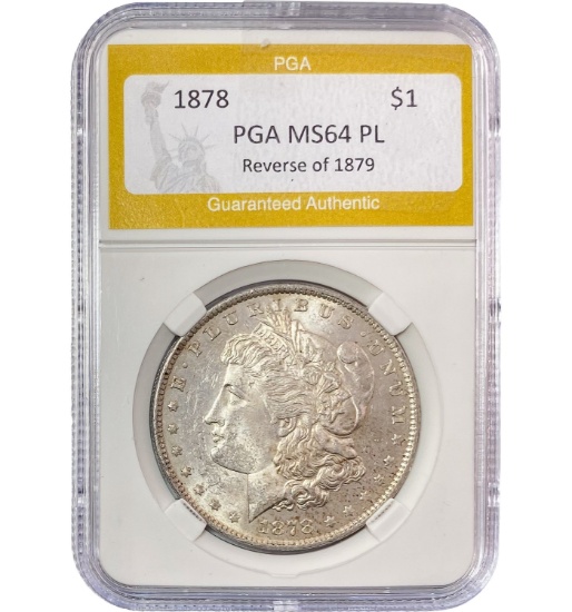 1878 REV OF 79 Morgan Silver Dollar PGA MS64 PL