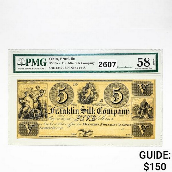 18xx $5 Franklin Silk Company Note PMG 58 EPQ