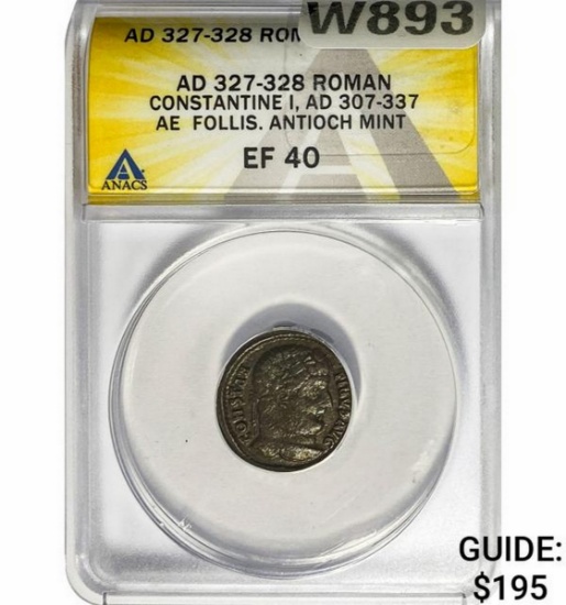 Roman Constantine I, AD 327-328 Bronze Follis ANACS EF40
