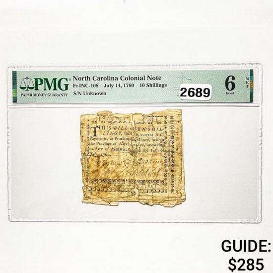 July 14, 1760 10S NC Calonial Note PMG 6 G