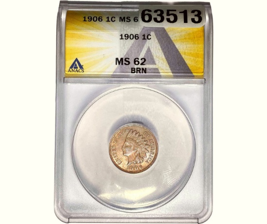 1906 Indian Head Cent ANACS MS62 BRN