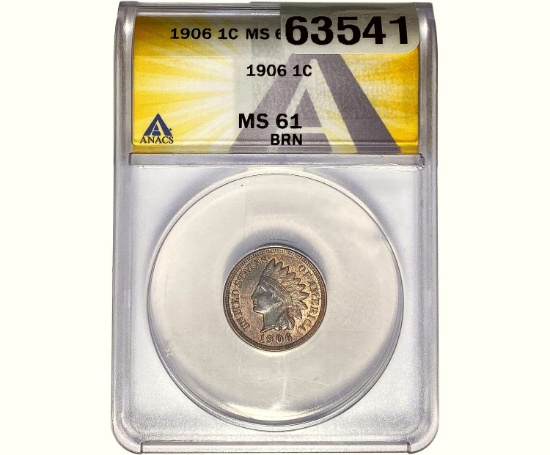 1906 Indian Head Cent ANACS MS61 BRN