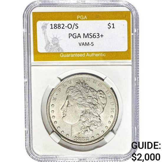 1882-O/S Morgan Dollar PGA MS63+ VAM-5 SILVER