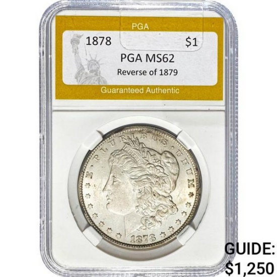 1878 Rev of 79 Morgan Dollar PGA MS62 SILVER