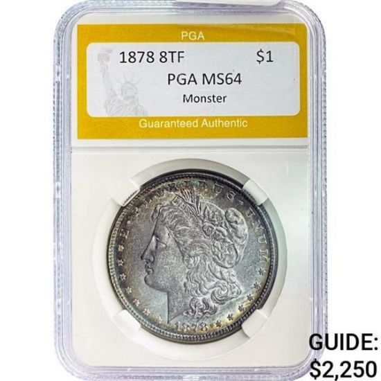1878 8TF Morgan Dollar PGA MS64 Monster SILVER