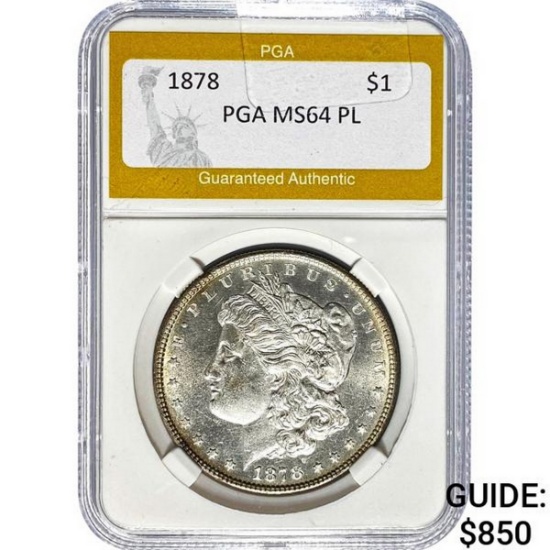 1878 Morgan Silver Dollar PGA MS64 PL
