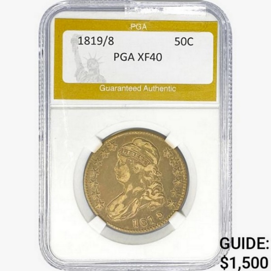 1819/8 Capped Bust Half Dollar PGA XF40