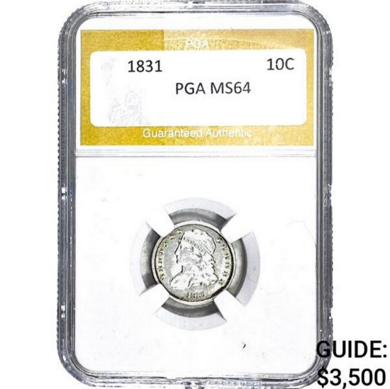 1831 Capped Bust Dime PGA MS64