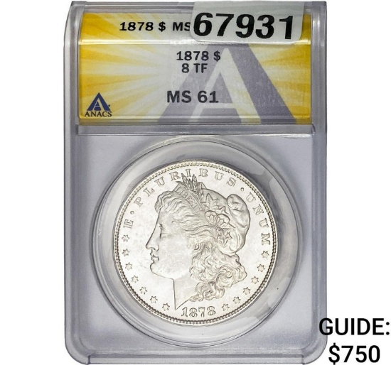 1878 8TF Morgan Silver Dollar ANACS MS61