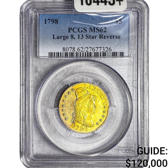 1798 $5 Gold Half Eagle PCGS MS62 LG 8 13 Star Rev.